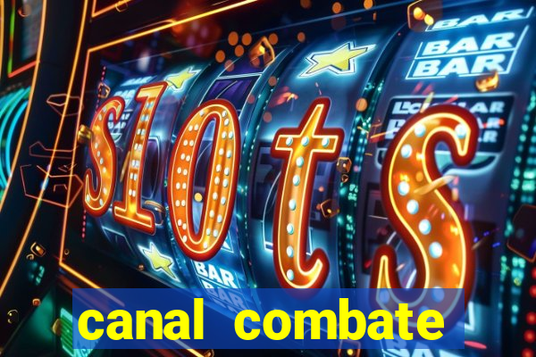 canal combate online ao vivo multicanais